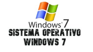Sistema Operativo windows 7