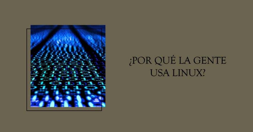 por qué la gente usa linux