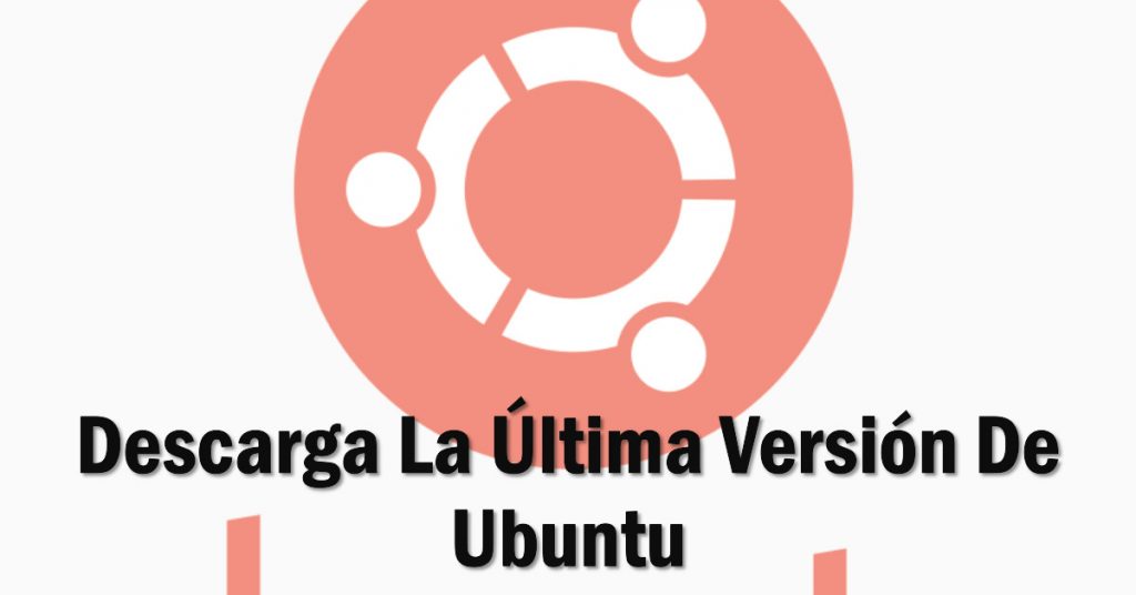 como descargar la última versión de ubuntu