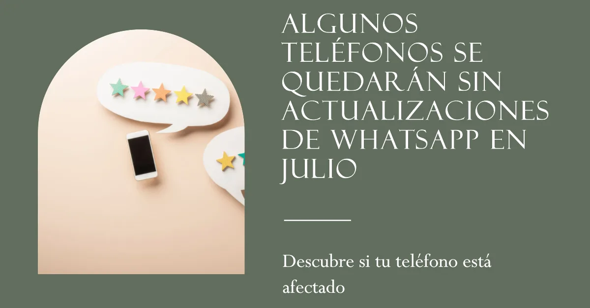 A Partir De Julio No Podrás Usar Whatsapp En Estos Celulares 6636